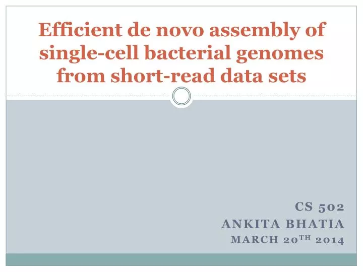 efficient de novo assembly of single cell bacterial genomes from short read data sets
