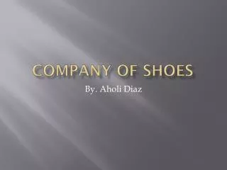 COMPANY OF SHOES