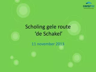 scholing gele route de schakel