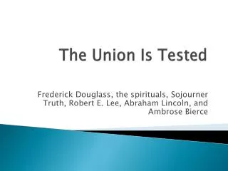 The Union Is Tested