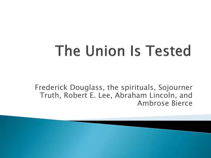 the union is tested