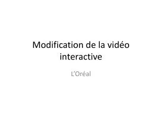 modification de la vid o interactive