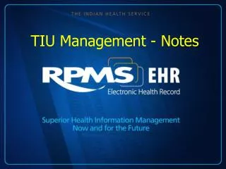 TIU Management - Notes