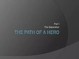 The Path of a Hero