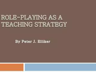 Role-Playing as a Teaching Strategy