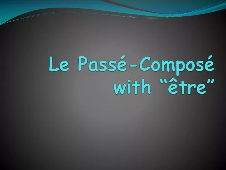 le pass compos with tre