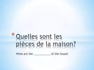 quelles sont les pi ces de la maison