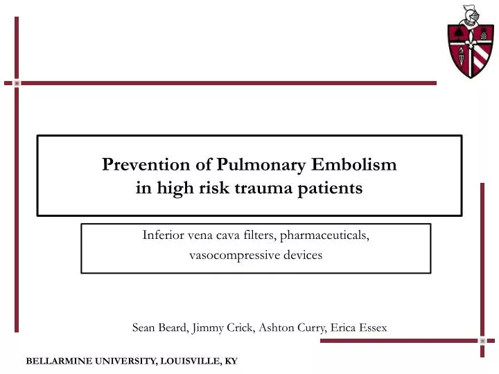 prevention of pulmonary embolism in high risk trauma patients