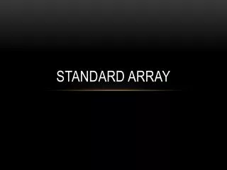 Standard Array