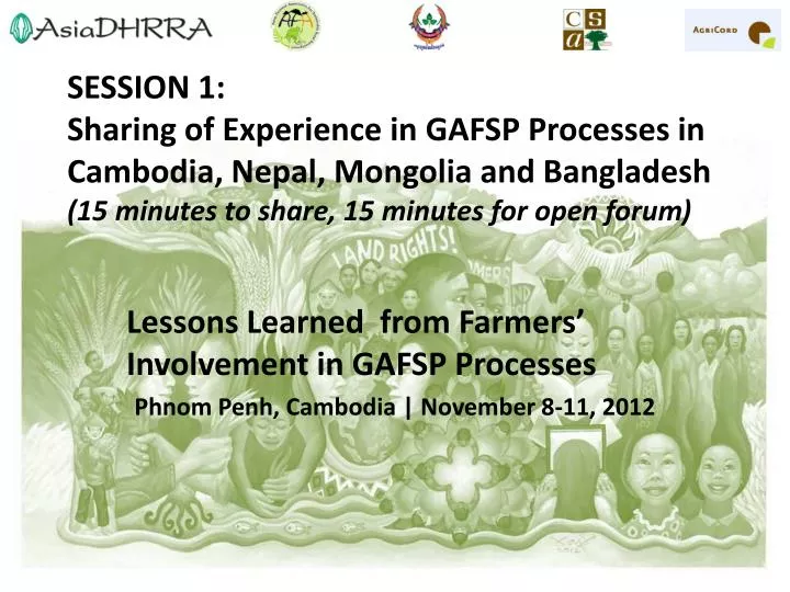 lessons learned from farmers involvement in gafsp processes phnom penh cambodia november 8 11 2012