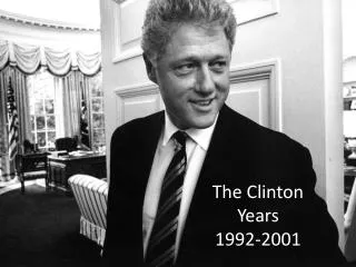 The Clinton Years 1992-2001