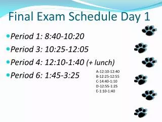 Final Exam Schedule Day 1