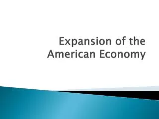 Expansion of the American Economy