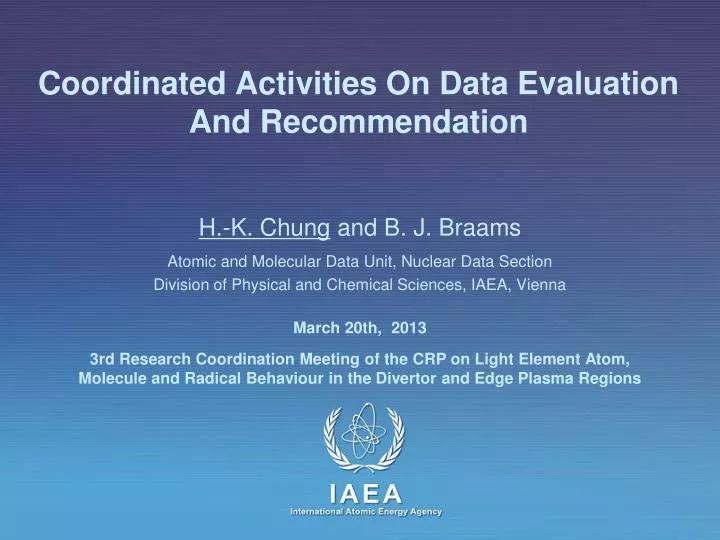 coordinated activities on data evaluation and recommendation