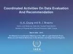 Coordinated Activities On Data Evaluation And Recommendation - slide 1