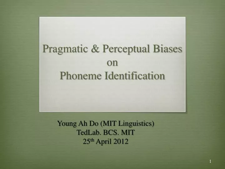 pragmatic perceptual biases on phoneme identification