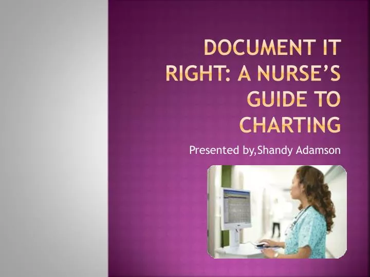 document it right a nurse s guide to charting