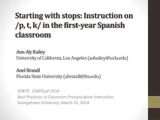 Starting with stops: Instruction on /p, t, k/ in the first-year Spanish classroom