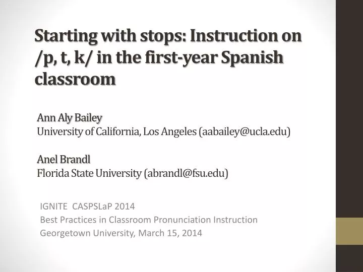 starting with stops instruction on p t k in the first year spanish classroom