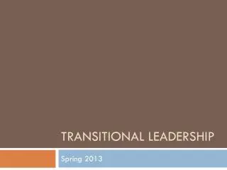 Transitional Leadership