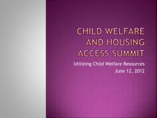 Child Welfare and Housing Access Summit