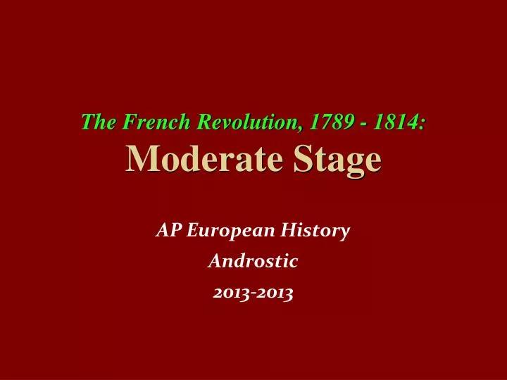 the french revolution 1789 1814 moderate stage