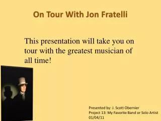 On Tour With Jon Fratelli