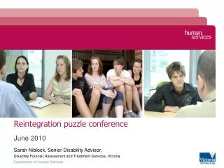Reintegration puzzle conference June 2010 Sarah Niblock, Senior Disability Advisor,