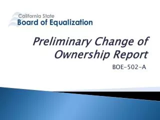 Preliminary Change of Ownership Report