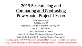 2013 Researching and Comparing and Contrasting Powerpoint Project Lesson
