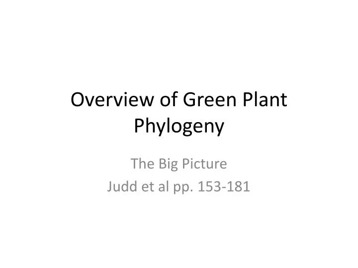 overview of green plant phylogeny