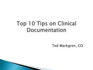 Top 10 Tips on Clinical Documentation