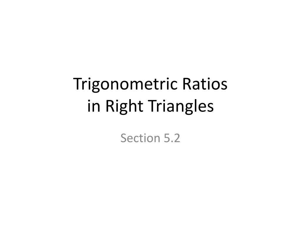 PPT - Trigonometric Ratios in Right Triangles PowerPoint Presentation ...