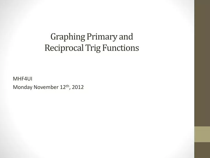 graphing primary and reciprocal trig functions