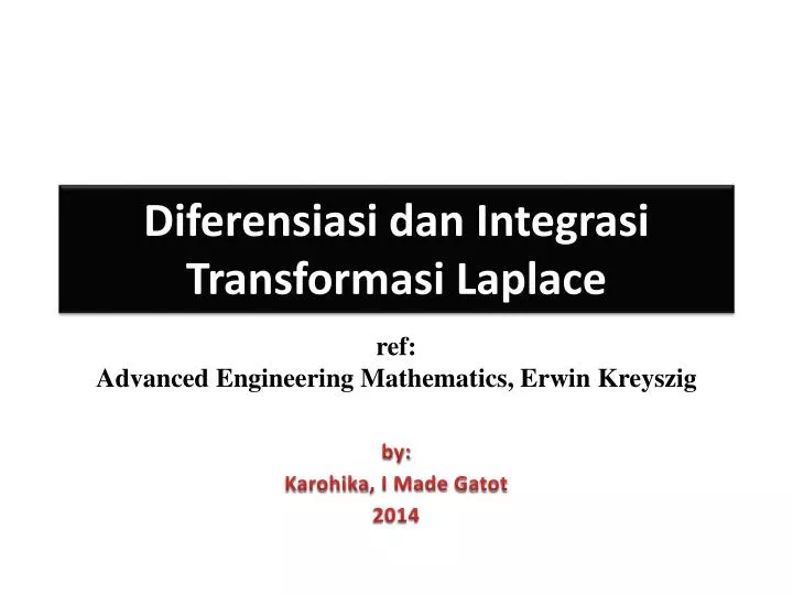 diferensiasi dan integrasi transformasi laplace