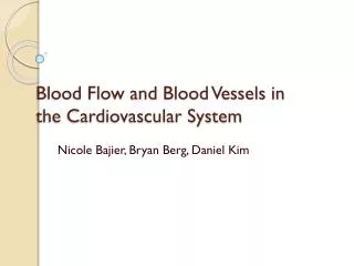Blood Flow and Blood Vessels in the Cardiovascular System