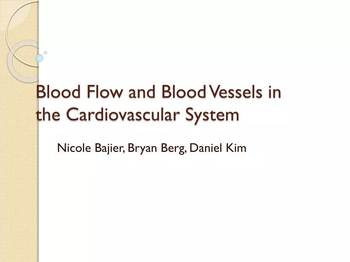 blood flow and blood vessels in the cardiovascular system