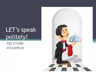 let s speak politely