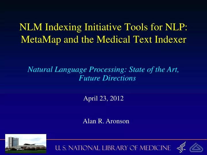 nlm indexing initiative tools for nlp metamap and the medical text indexer