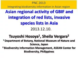 PNC 2013 Integrating biodiversity information in Asian region