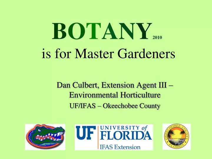 b o t a n y 2010 is for master gardeners