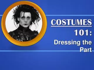 COSTUMES 101: