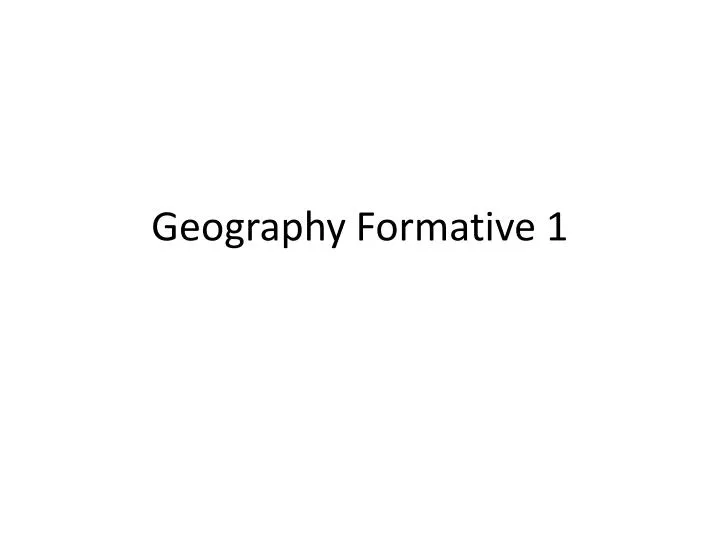 geography formative 1