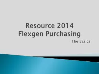 Resource 2014 Flexgen Purchasing
