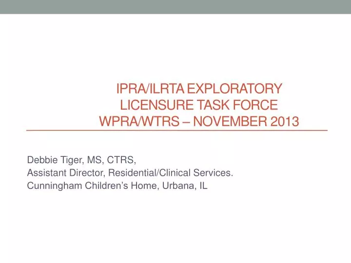 ipra ilrta exploratory licensure task force wpra wtrs november 2013