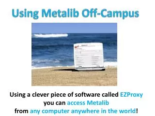 Using Metalib Off-Campus