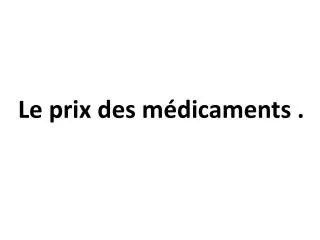 le prix des m dicaments
