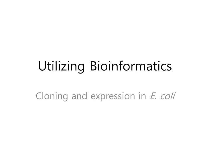 utilizing bioinformatics