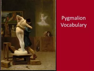 Pygmalion Vocabulary
