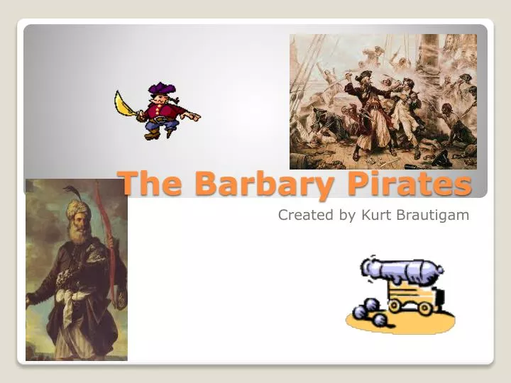 the barbary pirates